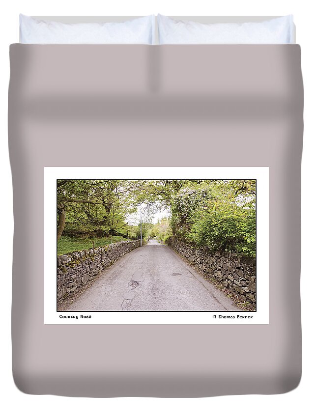 Road Duvet Cover featuring the photograph Country Road by R Thomas Berner