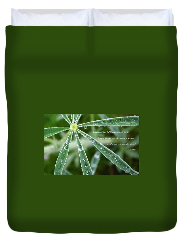 Scripture Duvet Cover featuring the photograph Descending Words Like Dew by Kevin B Bohner