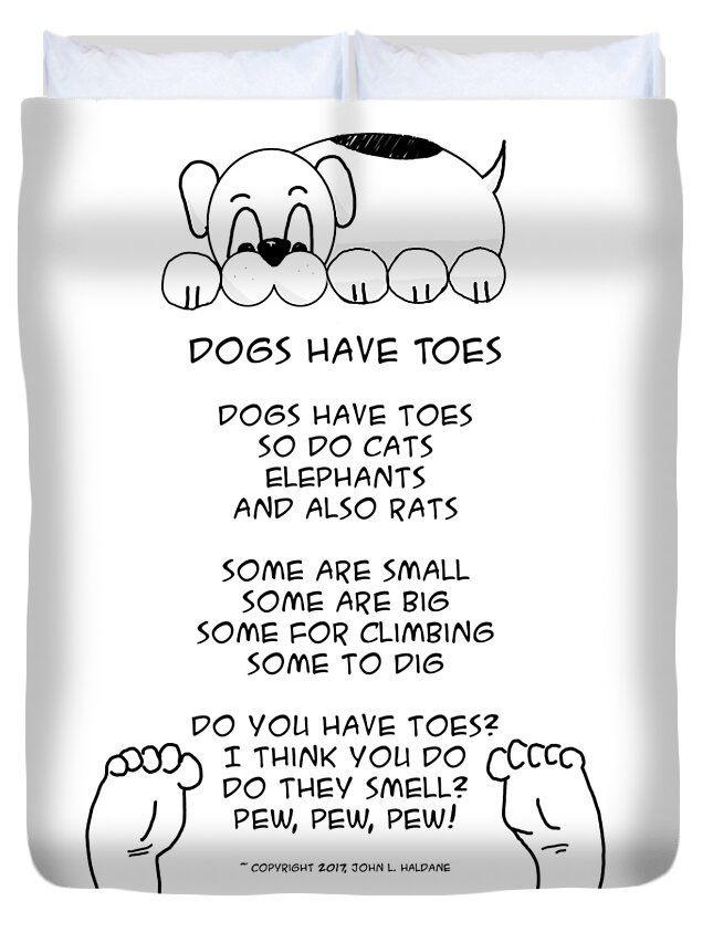 Dogs Duvet Cover featuring the drawing Dogs Have Toes by John Haldane