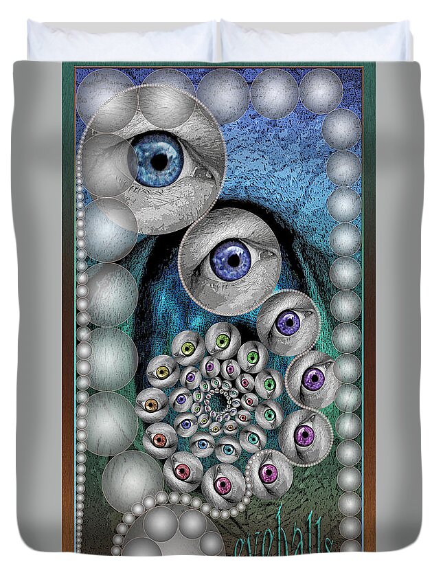 Lettering Signs And Word Paintings Duvet Cover featuring the digital art Eyeballs by Becky Titus