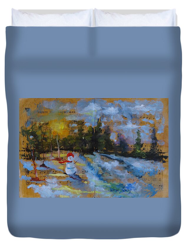 Oil On Shellacked Paper Duvet Cover featuring the painting Frosty the Snow Man by Carol Berning