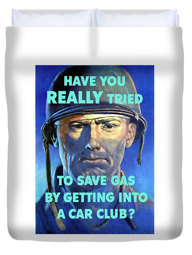Wounded Soldier Duvet Cover featuring the painting Gas Conservation WW2 Poster by War Is Hell Store