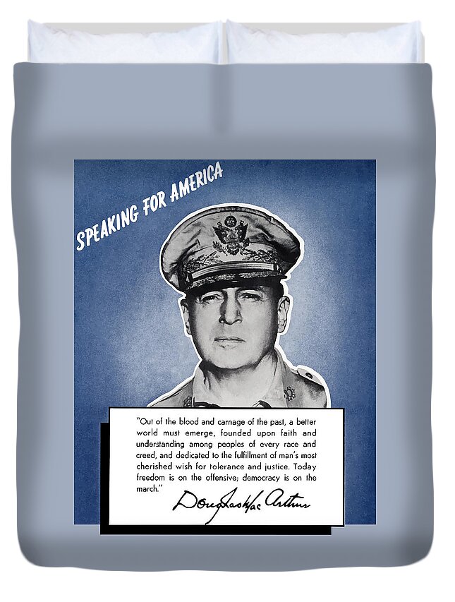 Douglas Macarthur Duvet Cover featuring the painting General MacArthur Speaking For America by War Is Hell Store