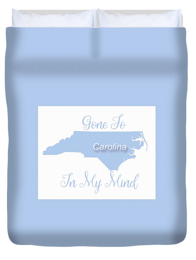 Wright Duvet Cover featuring the digital art Gone To Carolina by Paulette B Wright