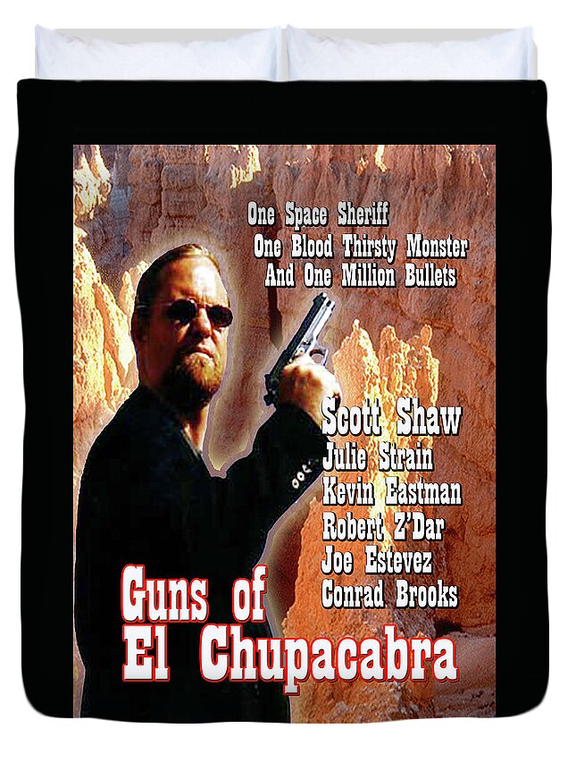 Scott Shaw Duvet Cover featuring the photograph Guns of El Chupacabra by The Zen Filmmaking Store