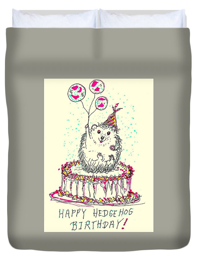 Hedgehog Duvet Cover featuring the drawing Happy Hedgehog Birthday by Denise F Fulmer