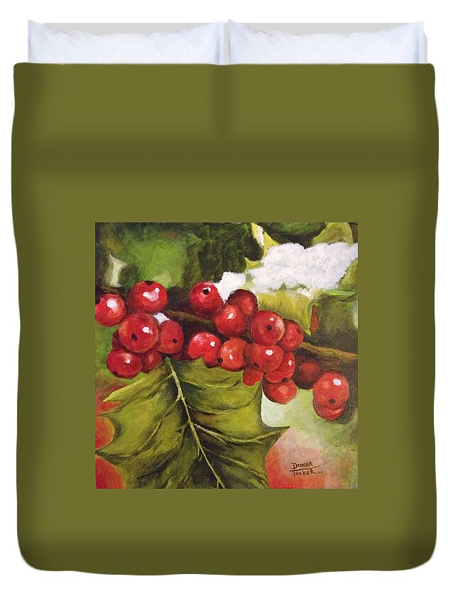 Christmas Duvet Cover featuring the painting Holly Berries by Donna Tucker
