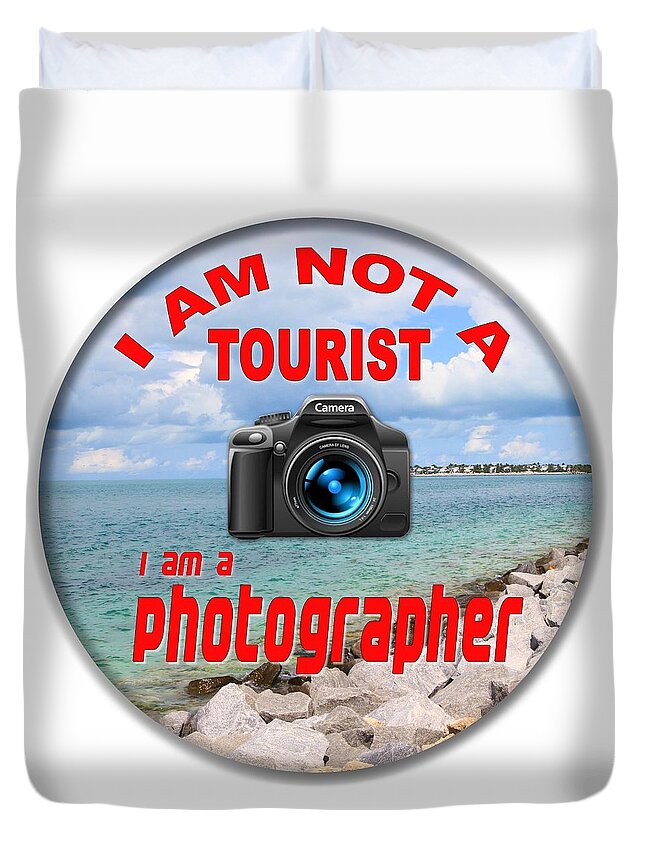 Photographer Duvet Cover featuring the photograph I Am Not A Tourist by Bob Slitzan