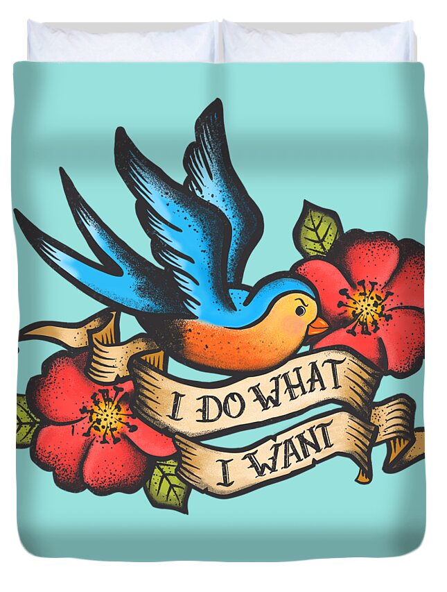 I Do What I Want Vintage Bluebird And Rose Tattoo Duvet Cover by Little  Bunny Sunshine - Fine Art America