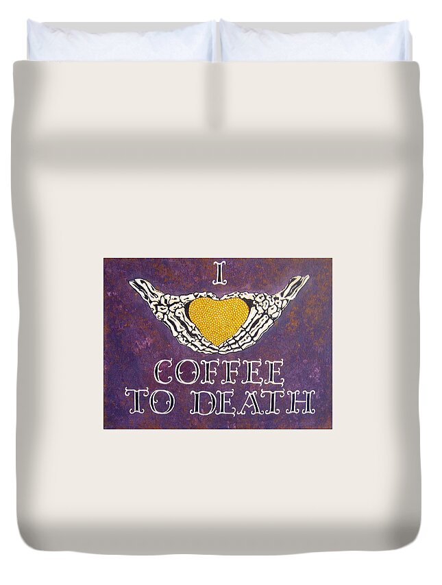 Sign Duvet Cover featuring the painting I Love Coffee by Glenda Stevens
