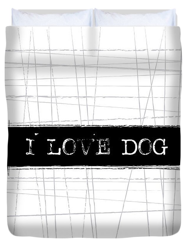 Dog Duvet Cover featuring the digital art I love dog word art by Kathleen Wong
