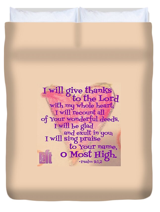 Heart Duvet Cover featuring the photograph I Will Give Thanks To The Lord With My by LIFT Women's Ministry designs --by Julie Hurttgam