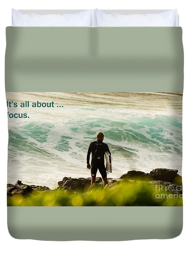 Ocean Duvet Cover featuring the photograph It's all about ... focus by Mary Jane Armstrong