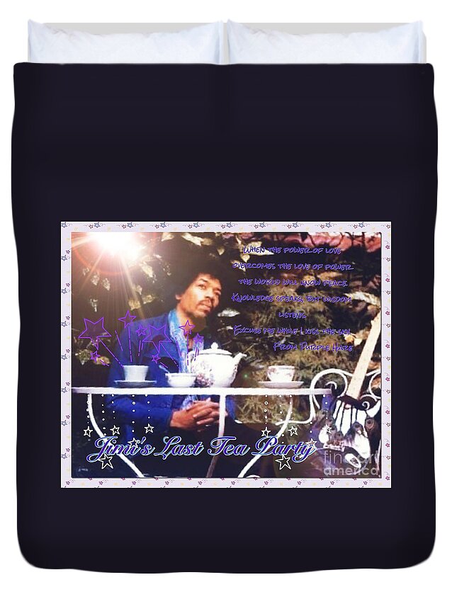 Jimi Hendrix Duvet Cover featuring the photograph Jimi's Last Tea Party 2 by Joan-Violet Stretch