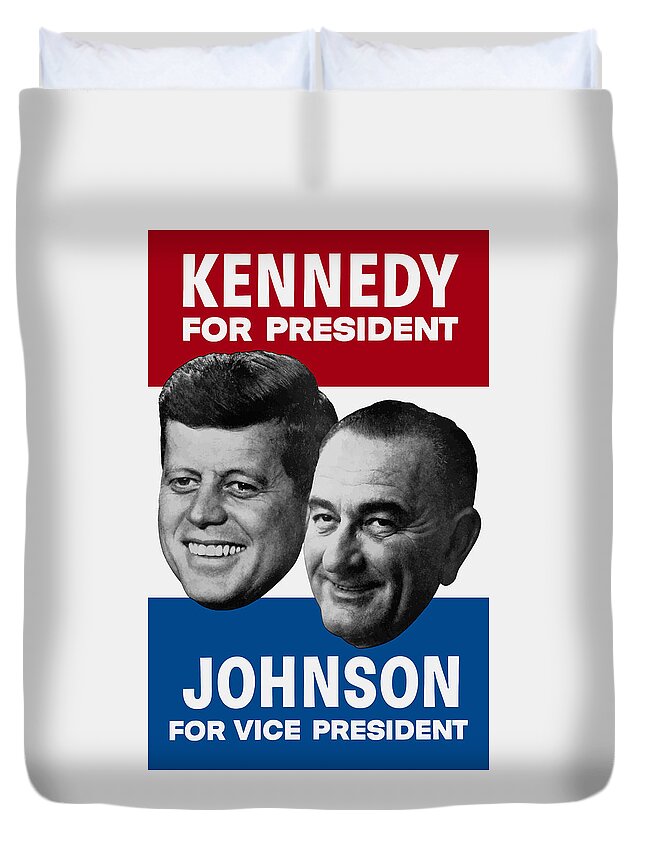 Jfk Duvet Cover featuring the painting Kennedy And Johnson 1960 Election Poster by War Is Hell Store