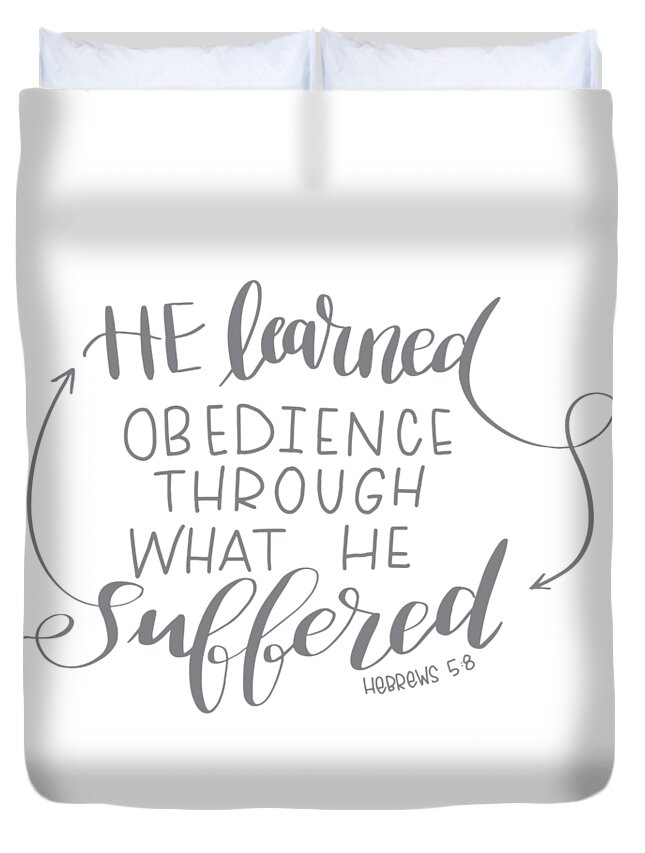 Learn Duvet Cover featuring the mixed media Learn from Suffering by Nancy Ingersoll