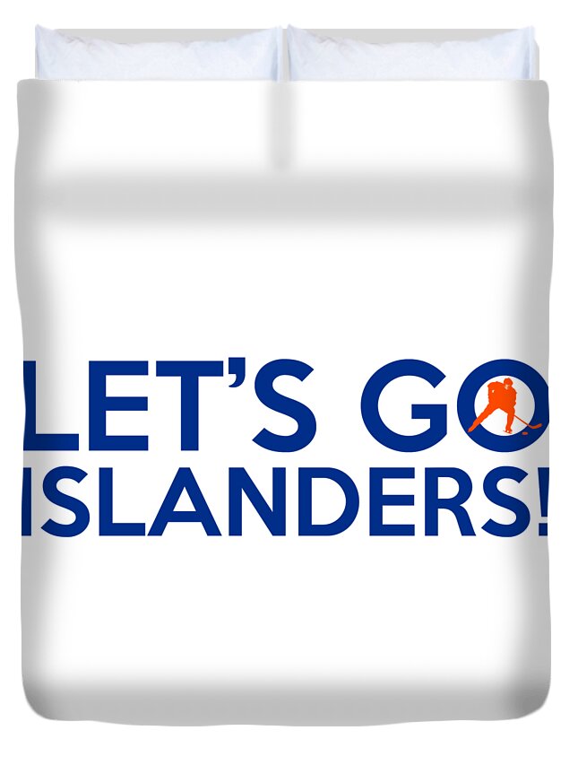 Let S Go Islanders Duvet Cover For Sale By Florian Rodarte
