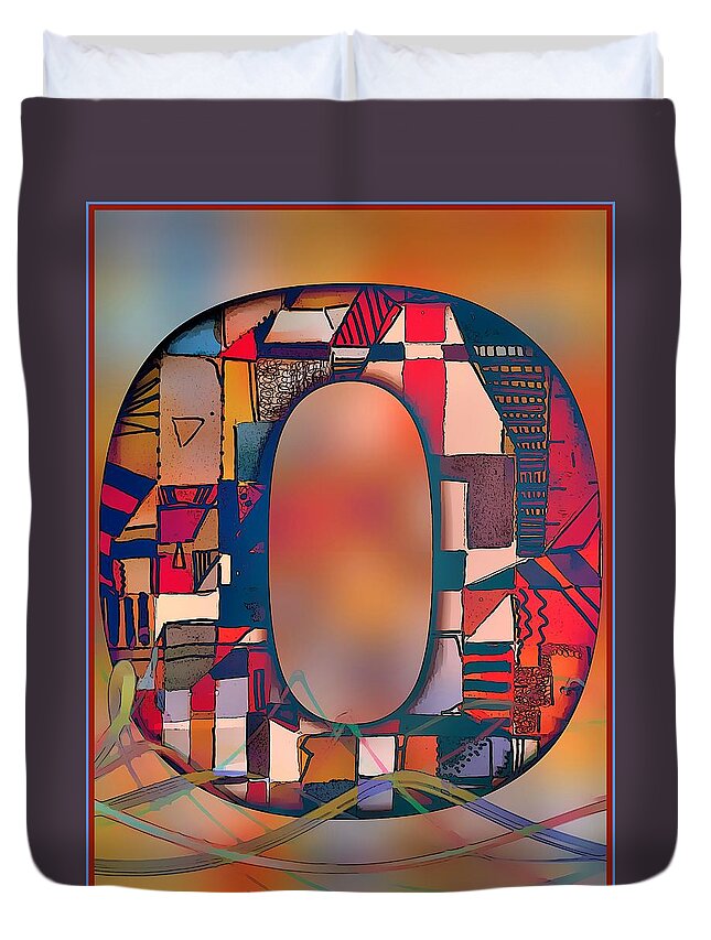 Letters Duvet Cover featuring the digital art Letter O by Mindy Newman