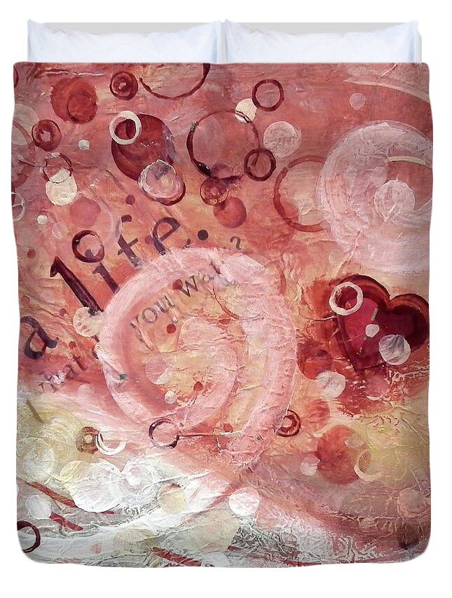 Pink Duvet Cover featuring the painting Life What Do You Want by Kristen Abrahamson