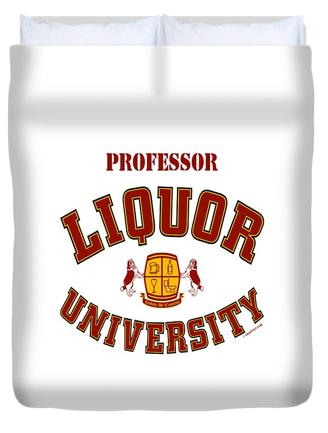 Liquor U Duvet Cover featuring the digital art Liquor University Professor by DB Artist