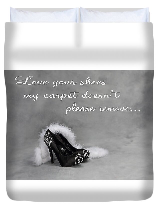 High Heels Duvet Cover featuring the photograph Love Your Shoes by Kimber Butler