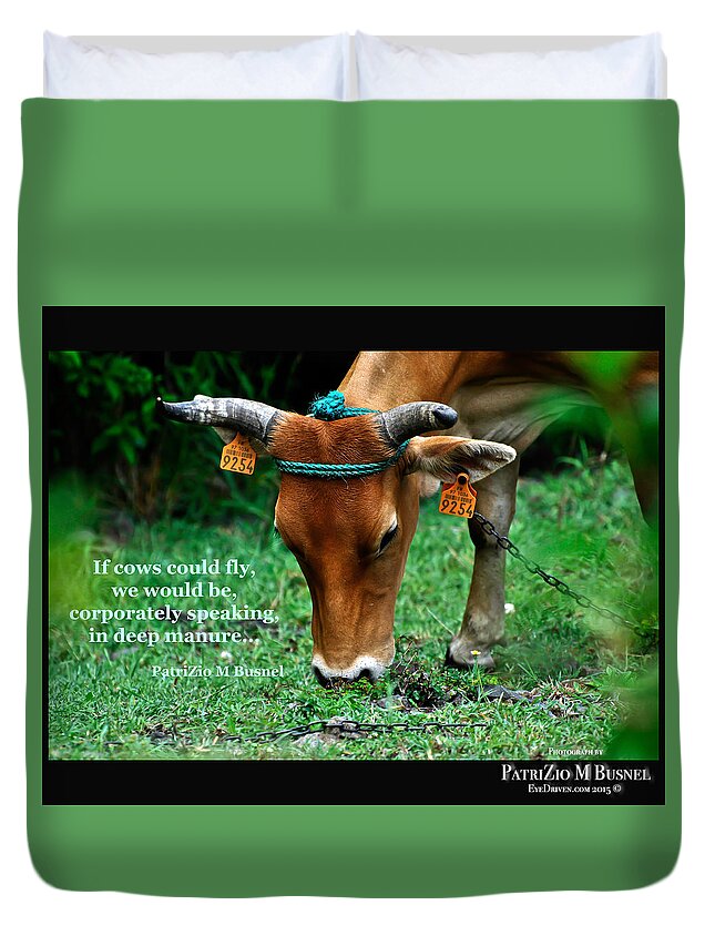 Manure Duvet Cover featuring the photograph Manure by PatriZio M Busnel