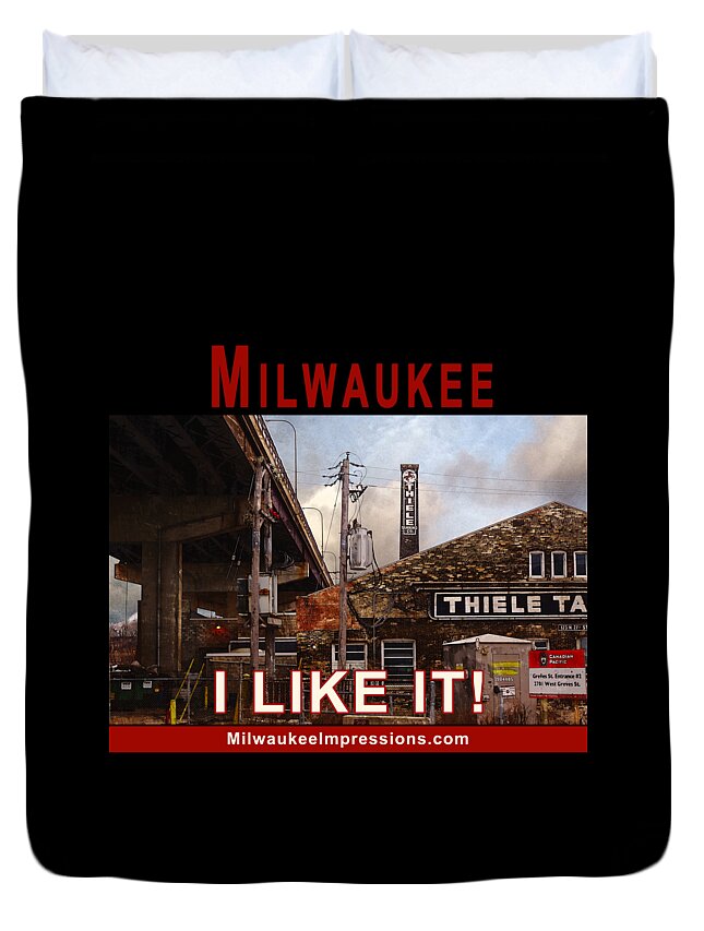  Duvet Cover featuring the digital art Milwaukee - I Like It - Thiele Tanning by David Blank