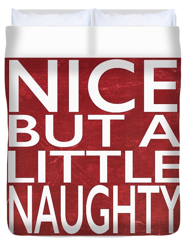 Nice But Naughty Duvet Cover For Sale By Marilu Windvand