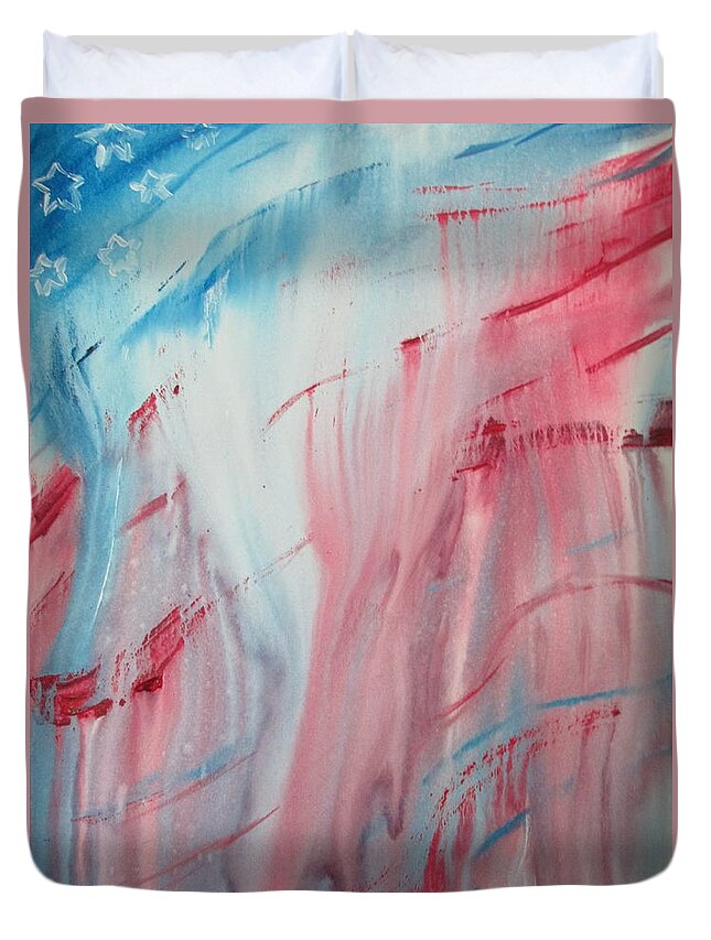 Abstract Flag Bravery Compassion Duty Courage Patriotic Glory Pride Red White Blue Duvet Cover featuring the painting Our Flag Cries by Sharyn Winters