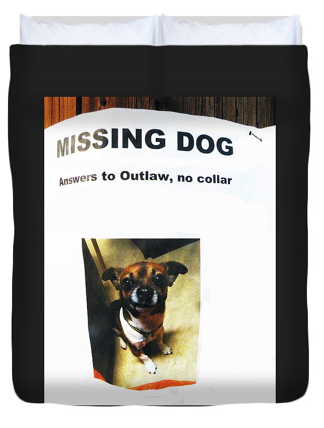 Funny Dog Poster Duvet Cover featuring the photograph Outlaw by Joe Pratt