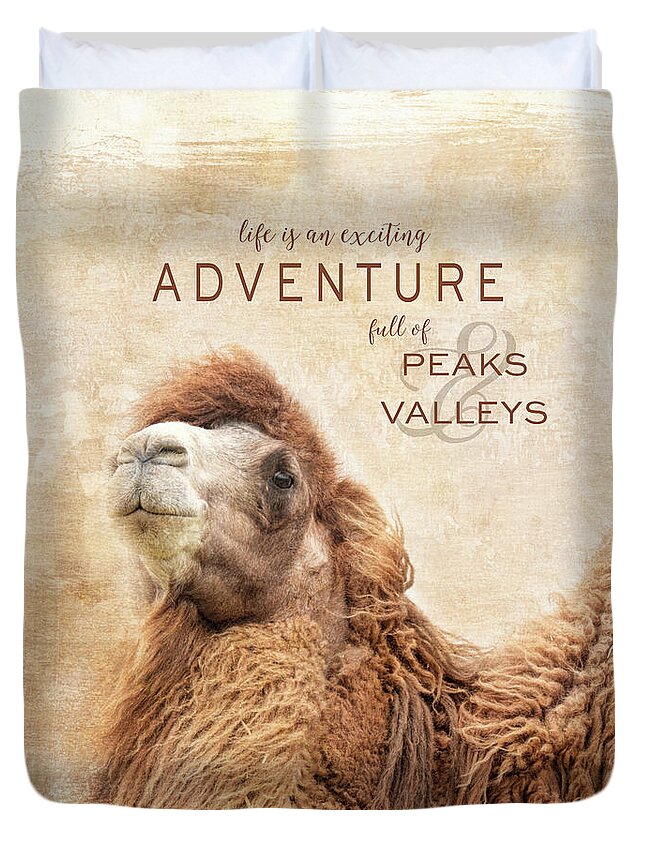 Jai Johnson Duvet Cover featuring the photograph Peaks and Valleys Camel Art With Words by Jai Johnson
