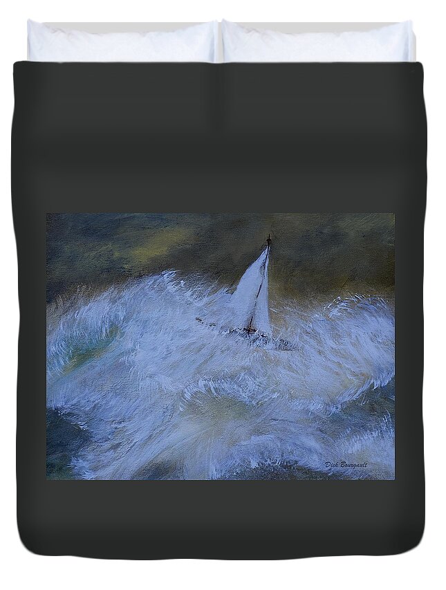 Ship Duvet Cover featuring the painting Peril at Sea by Dick Bourgault