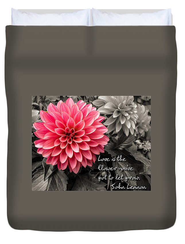 Dahlias Duvet Cover featuring the photograph Pink Dahlia with John Lennon Quote by Dawn Key