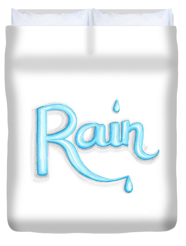 Rain Duvet Cover featuring the drawing Rain by Cindy Garber Iverson