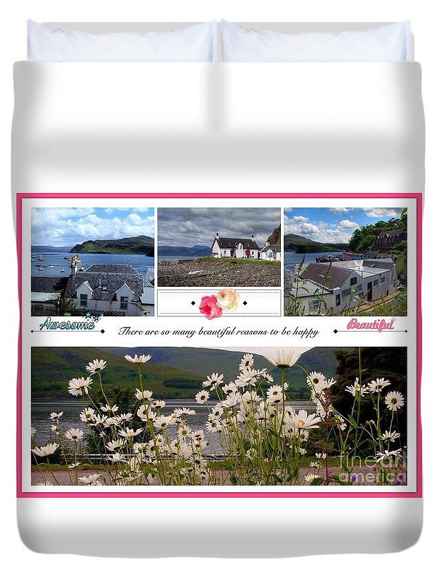 Beautiful Scenery Duvet Cover featuring the photograph Reasons to be Happy by Joan-Violet Stretch