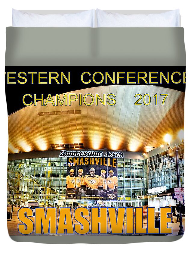 Smashville Western Conference Champions 2017 Duvet Cover featuring the photograph SMASHVILLE Western Conference Champions 2017 by Lisa Wooten