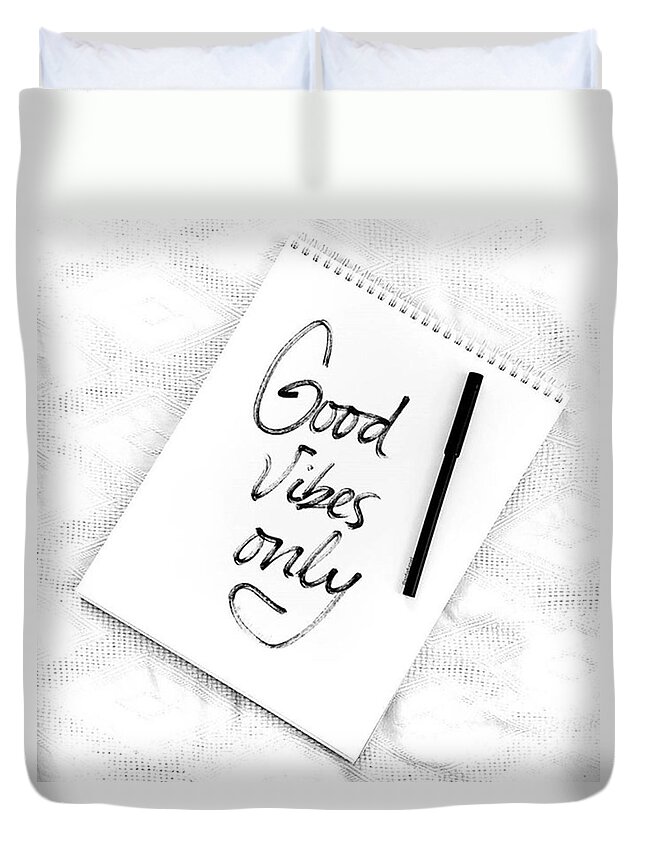 Quote Duvet Cover featuring the drawing Good Vibes Only by Jul V