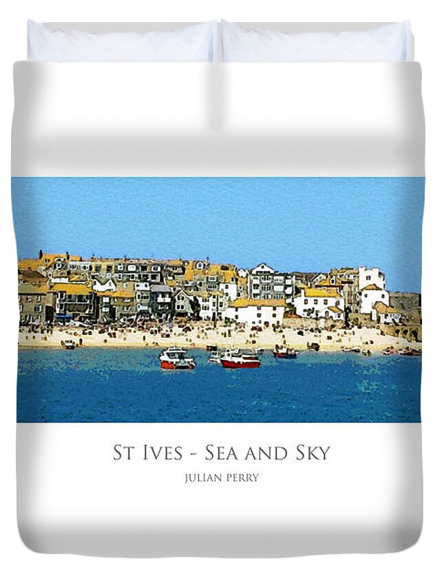 Sea Duvet Cover featuring the digital art St Ives Sea and Sky by Julian Perry