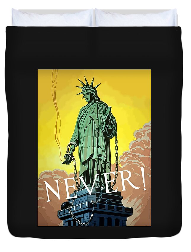 Statue Of Liberty Duvet Cover featuring the painting Statue Of Liberty In Chains -- Never by War Is Hell Store