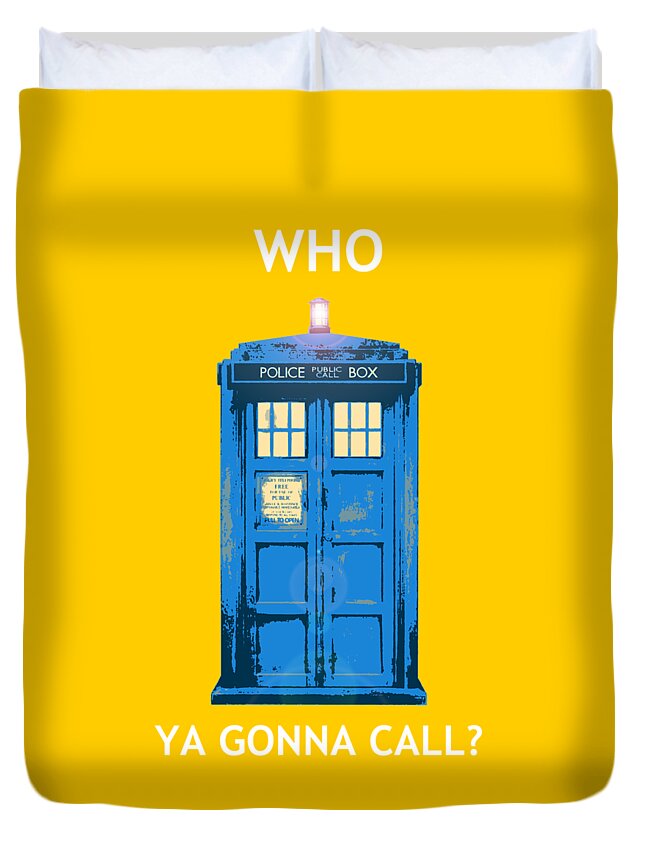 Richard Reeve Duvet Cover featuring the digital art Tardis - Who Ya Gonna Call by Richard Reeve