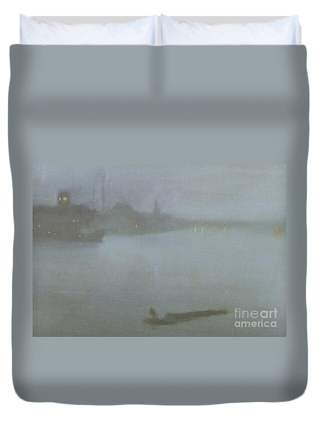 Whistler Duvet Cover featuring the painting Thames  Nocturne in Blue and Silver by James McNeill Whistler