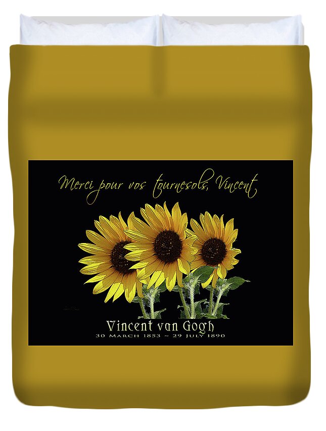 Vincent Van Gogh Duvet Cover featuring the mixed media Thank you for your sunflowers, Vincent by Robert J Sadler