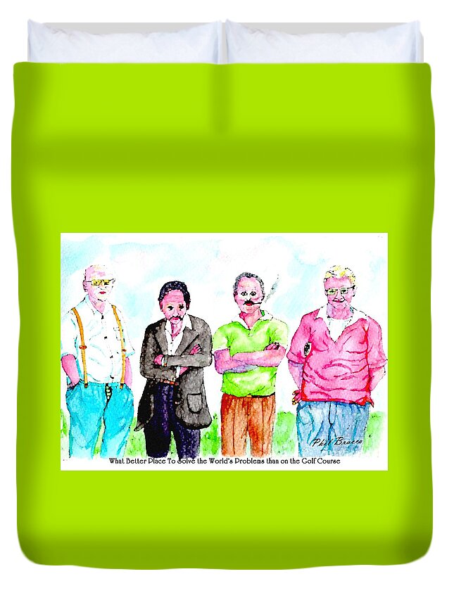 Golf Course Duvet Cover featuring the painting The Golf Course, A Place For Solving Problems by Philip And Robbie Bracco