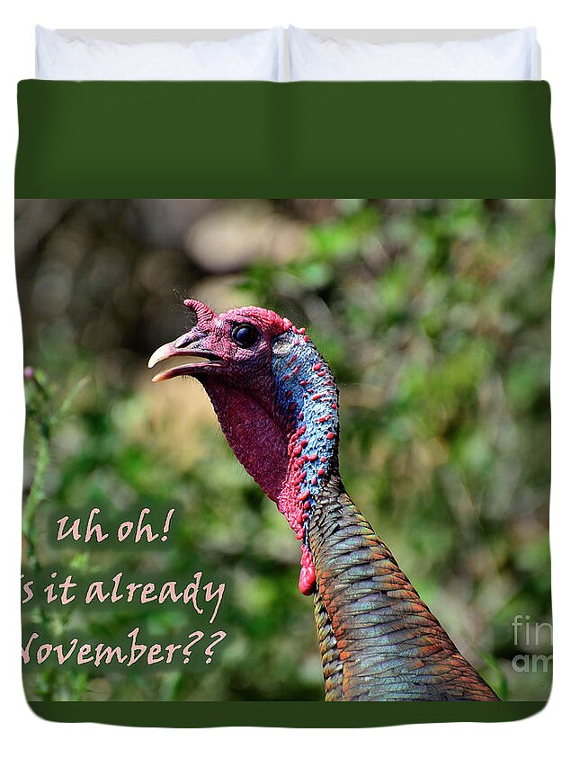 Turkey Duvet Cover featuring the photograph Uh Oh by Debby Pueschel