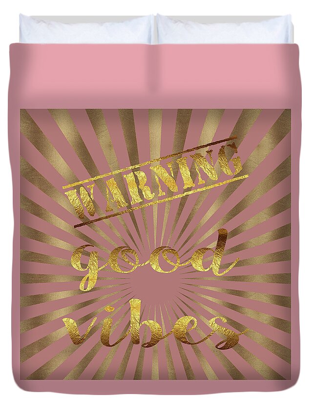 Warning Typography Duvet Cover featuring the painting Warning, good vibes Typography by Georgeta Blanaru