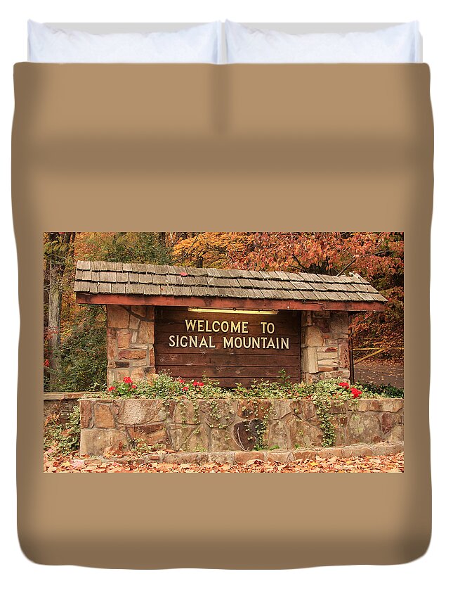 Welcome Duvet Cover featuring the photograph Welcome to Signal Mountain Fall by Tom and Pat Cory