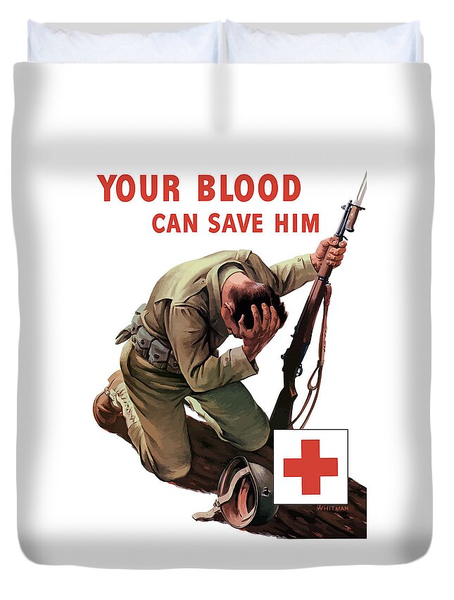 Red Cross Duvet Cover featuring the painting Your Blood Can Save Him - WW2 by War Is Hell Store