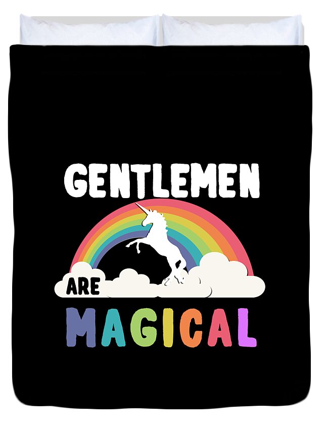 Unicorn Duvet Cover featuring the digital art Gentlemen Are Magical #1 by Flippin Sweet Gear