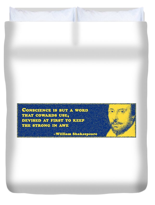 Conscience Duvet Cover featuring the digital art Conscience is but a word #shakespeare #shakespearequote #5 by TintoDesigns