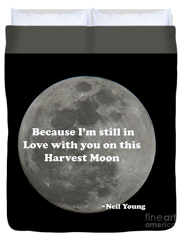 Harvest Moon Duvet Cover featuring the photograph Because I'm Still in Love with You - Neil Young by Dale Powell